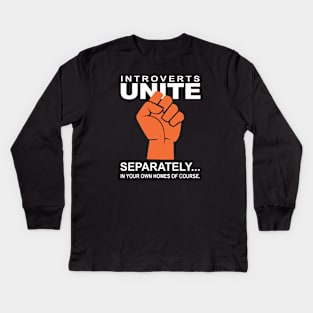 Introverts Unite - Separately Kids Long Sleeve T-Shirt